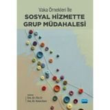 Vaka Örnekleri ile Sosyal Hizmette Grup Müdahalesi