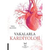 Vakalarla Kardiyoloji