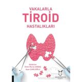 Vakalarla Tiroid Hastalıkları