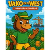 VAKO EN EL WEST: LIBRO DE COLOREAR