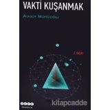 Vakti Kuşanmak - Atasoy Müftüoğlu