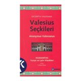 VALESIUS SEÇKİLERİ - ANONYMUS VALESIANUS