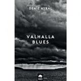 Valhalla Blues - Deniz Ayral