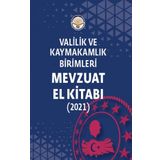 Valilik ve Kaymakamlık Birimleri Mevzuat El Kitabı Selim Çapar ve Müge Uyar