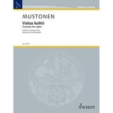 Valoa kohti (Towards the Light): Fanfare für Streichquintett. 2 Violinen, Viola, Violoncello und Kontrabass. Partitur und Stimmen. (Edition Schott)