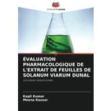 Évaluation Pharmacologique de l'Extrait de Feuilles de Solanum Viarum Dunal