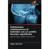 Valutazione cefalometrica di individui con un profilo facciale equilibrato