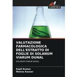 Valutazione Farmacologica Dell'estratto Di Foglie Di Solanum Viarum Dunal