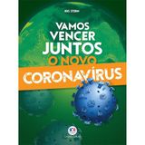 VAMOS VENCER JUNTOS O NOVO CORONAVIRUS - CIRANDA CULTURAL