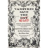 Vampires Save the Night: Heroes, Anti-Heroes, and Not-So-Reformed Villains