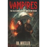 Vampires: The Old Gods and The Walking Dead: 2