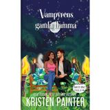 Vampyrens Gamla Flamma (Nocturne Falls Svenska, Band 16)