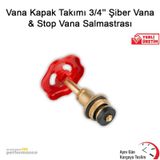 Vana Kapak Takımı 3/4'''' Şiber Vana & Stop Vana Salmastrası