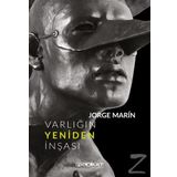 Varlığın Yeniden İnşası - Luisa Barrios