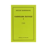 Varolma Savaşı 1 - Sezai Karakoç