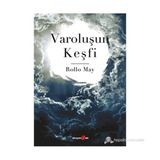 VAROLUŞUN KEŞFİ - ROLLO MAY