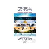 Varoluşun Yedi Seviyesi - Vianna Stibal