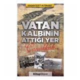 Vatan Kalbinin Attığı Yer Çanakkale Hasan İzzet Altınanıt