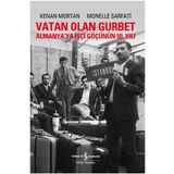 Vatan Olan Gurbet İş Bankası Kültür Yayınları