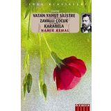 VATAN YAHUT SILISTRE / ZAVALLI ÇOÇUK / KARABELA - NAMIK KEMAL