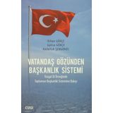 Vatandaş Gözünden Başkanlık Sistemi - Abdullah Şengönül Gülise Gökçe Orhan Gökçe