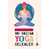 Vay Başına Yoga Gelenler - Çimen Erengezgin