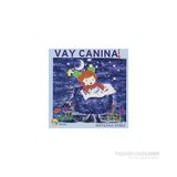 VAY CANINA - MEVLANA İDRİS