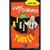 Vay Canına Türkçe - Yusuf Asal