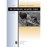 VE DURGUN AKARDI DON 1 - MIHAIL ALEKSANDROVİÇ ŞOLOHOV
