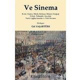 VE SINEMA RESIM, TIYATRO, MÜZIK, EDEBIYAT, MIMARI, FOTOĞRAF, FELSEFE, PSIKANALIZ, SOSYOLOJI, TARIH, ÇAĞDAŞ SAN - GÜL YAŞARTÜRK