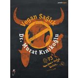 Vegan Sağlık - Murat Kınıkoğlu