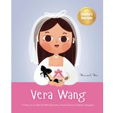 Vera Wang: A Story of a Little Girl Who Became a World-Famous Fashion Designer | Biography Book for Kids About Courage and Resilience