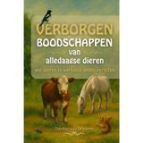 Verborgen boodschappen van alledaagse dieren: Wat dieren je werkelijk willen vertellen (Hidden Messages of Animals, Band 1)