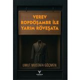 Verev Ropdöşambr İle Yarım Röveşata