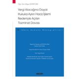Vergi Alacağına Dayalı Hukuka Aykırı Haciz İşlemi Nedeniyle Açılan Tazminat Davası - İdare Hukuku Monografileri - Bilge