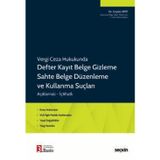 Vergi Ceza Hukukunda Defter Kayıt Belge Gizleme Sahte Belge Düzenleme ve Kullanma Suçları Konu Anlatımları - VUK İlgili