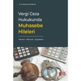 Vergi Ceza Hukukunda Muhasebe Hileleri - Mehmet Ali Parlak