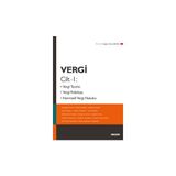 Vergi Cilt – 1 Vergi Teorisi, Vergi Politikası, Normatif Vergi Hukuku - Coşkun Can Aktan - Coşkun Can Aktan
