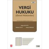 Vergi Hukuku - Genel Hükümler: 7194 Sayılı Kanun Değişiklikleri Dikkate Alınmıştır.