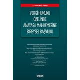 Vergi Hukuku Özelinde Anayasa Mahkemesine Bireysel Başvuru - Kolektif