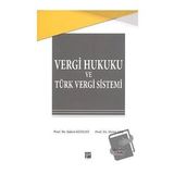 Vergi Hukuku ve Türk Vergi Sistemi - Metin Taş