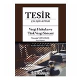 Vergi Hukuku Ve Türk Vergi Sistemi Tesir Çalışma Kitabı