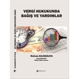Vergi Hukukunda Bağış ve Yardımlar - Rıdvan Kılınçkaya 9786057990822