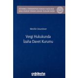 Vergi Hukukunda İzaha Davet Kurumu: İstanbul Üniversitesi Hukuk Fakültesi Mali Hukuk Yüksek Lisans Tezleri Dizisi No: 1