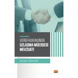 Vergi Hukukunda Uzlaşma Müessesesi Mevzuatı / Ali Çımat / Nobel Bilimsel Eserler / 9786254339141