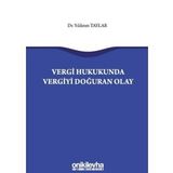 Vergi Hukukunda Vergiyi Doğuran Olay