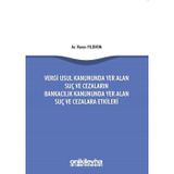Vergi Usul Kanununda Yer Alan Suç ve Cezaların Bankacılık Kanununda Yer Alan Suç ve Cezalara Etkiler