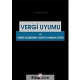 Vergi Uyumu ve Vergi İdaresinin Vergi Uyumuna Etkisi - Dr. Özgür Saygın