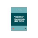 Vergilendirme Yetkisinin Tahsisi ve Kazancın Dağıtımı Açısından Vergi Hukukunda Değer Yaratımı - Mustafa Karataş
