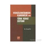 Vergilendirmede Kanunilik ve Türk Vergi Sistemi - yard ersan oz
